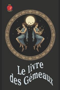 Paperback Le livre des Gémeaux [French] Book