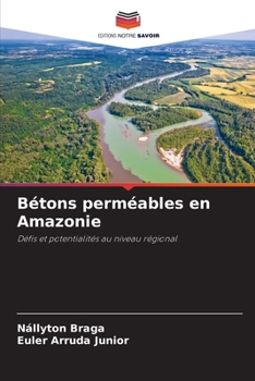 Paperback Bétons perméables en Amazonie [French] Book