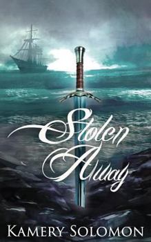 Stolen Away - Book #4 of the Swept Away Saga