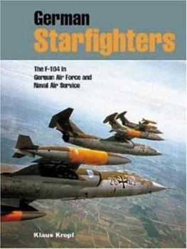 Paperback German Starfighters: The F-104 in German Air Force and Naval Air Service Book
