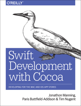 Paperback Swift Development with Cocoa: Developing for the Mac and IOS App Stores Book