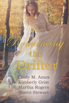 Paperback Romancing the Drifter: Four clean and wholesome historical romances Book