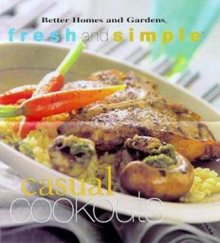 Hardcover Casual Cookouts (Fresh & Simple) Book