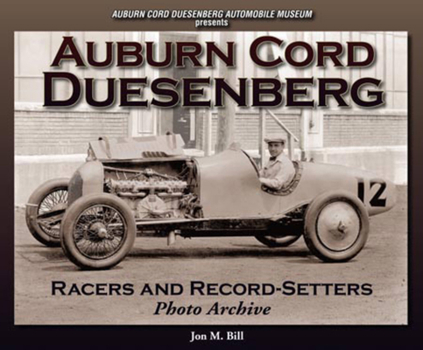 Paperback Auburn Cord Duesenberg: Racers and Record-Setters Photo Archive Book