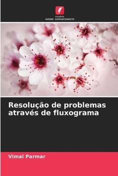 Resolução de problemas através de fluxograma (Portuguese Edition)
