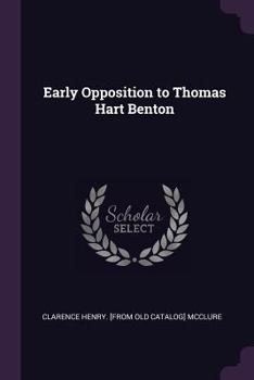 Paperback Early Opposition to Thomas Hart Benton Book