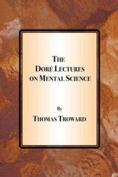 Paperback The Dore Lectures on Mental Science Book