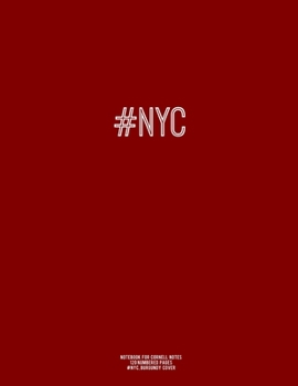 Notebook for Cornell Notes, 120 Numbered Pages, #NYC, Burgundy Cover : For Taking Cornell Notes, Personal Index, 8. 5 X11 , Hashtag Series, Genius Edition