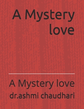 Paperback A Mystery love: A Mystery love Book