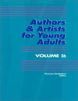 Authors & Artists for Young Adults, Volume 26 - Book #26 of the Authors and Artists for Young Adults