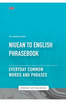 Paperback Niuean To English Phrasebook - Everyday Common Words And Phrases Book