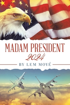 Paperback Madam President: 2024 Book
