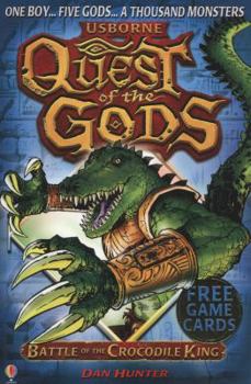 Battle of the Crocodile King - Book #3 of the Quest of the Gods