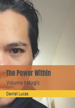 Paperback The Power Within: Volume 1 Magic Book