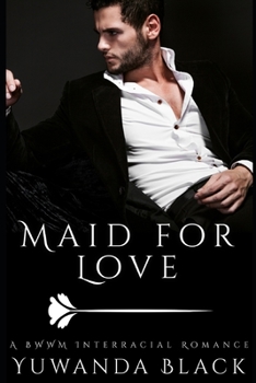 Paperback Maid for Love: A Contemporary BWWM Romance Book