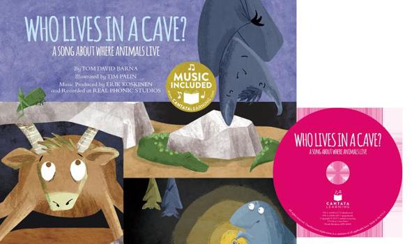 Paperback Who Lives in a Cave?: A Song about Where Animals Live [With CD (Audio)] Book