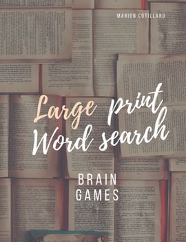 Paperback Large Print Word Search: Brain Games, Activate your mind, Over 200 Puzzles to Complete [Large Print] Book