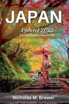 Paperback Japan Updated 2023: A comprehensive Travel Guide Book