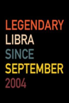 Legendary Libra Since September 2004: Diary Journal | Legend Since Sept. Born In 04 Vintage Retro 80s Personal Writing Book | Horoscope Zodiac Star ... | Write about Life Experiences & Interests