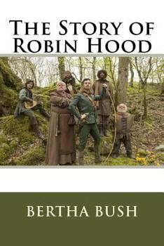 Paperback The Story of Robin Hood Book
