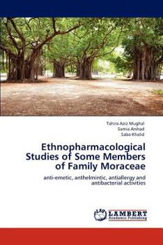 Paperback Ethnopharmacological Studies of Some Members of Family Moraceae Book