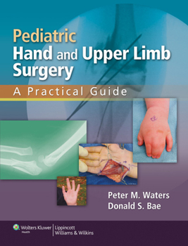 Hardcover Pediatric Hand and Upper Limb Surgery: A Practical Guide Book