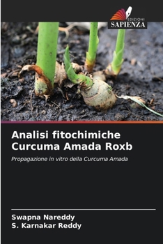 Analisi fitochimiche Curcuma Amada Roxb (Italian Edition)