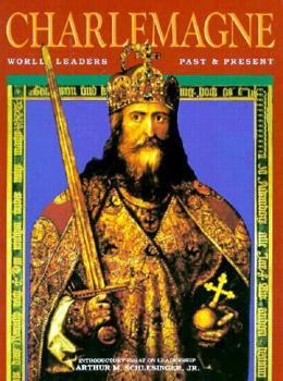 Charlemagne (World Leaders Past and Present) - Book  of the World Leaders - Past and Present