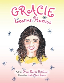 Paperback Gracie Learns Huevos Book