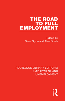 Paperback The Road to Full Employment Book