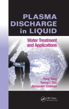 Paperback Plasma Discharge in Liquid: Water Treatment and Applications Book