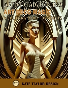 Paperback Art Deco Magic: A Coloring Book for Adults: A Luxurious Journey into Art Deco Style Book