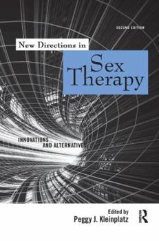 Paperback New Directions in Sex Therapy: Innovations and Alternatives Book