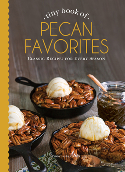 Hardcover Tiny Book of Pecan Favorites Book
