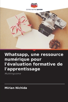 Paperback Whatsapp, une ressource numérique pour l'évaluation formative de l'apprentissage [French] Book