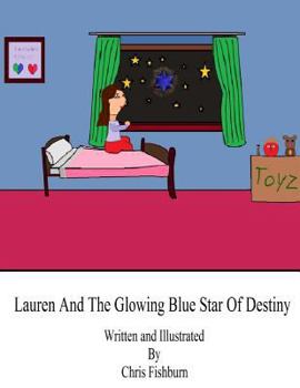 Paperback Lauren And The Glowing Blue Star Of Destiny Book