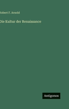 Hardcover Die Kultur der Renaissance [German] Book