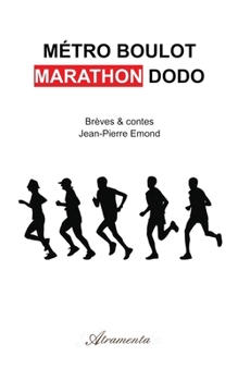 Paperback Métro Boulot Marathon Dodo: Brèves & contes [French] Book