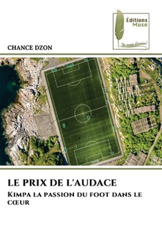 Paperback Le Prix de l'Audace [French] Book