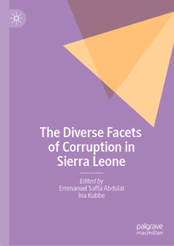 Hardcover The Diverse Facets of Corruption in Sierra Leone Book