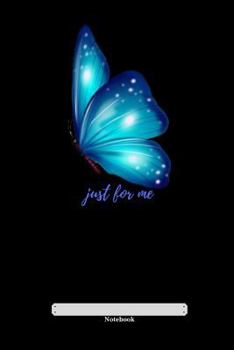 just for me