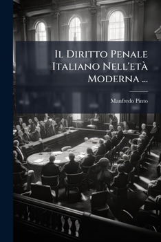 Paperback Il Diritto Penale Italiano Nell'età Moderna ... [Italian] Book