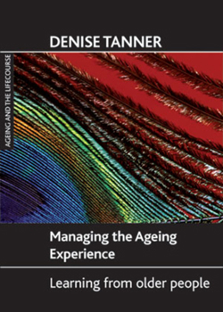 Paperback Managing the Ageing Experience: Learning from Older People Book