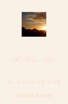 Paperback B Two Art: to a Loving God Book
