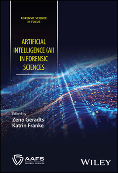 Hardcover Artificial Intelligence (AI) in Forensic Sciences (Forensic Science in Focus) Book