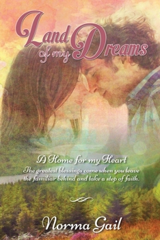 Paperback Land of My Dreams (Home for My Heart Book 1) Book