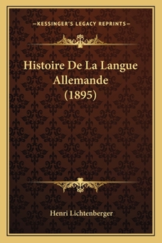 Paperback Histoire De La Langue Allemande (1895) [French] Book