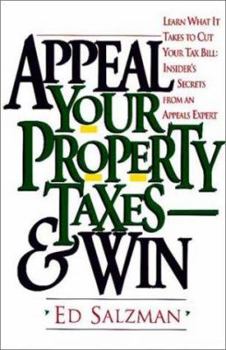 Paperback Appeal Your Property Taxes -- And Win Book