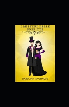 I misteri delle soffitte illustrata (Italian Edition)