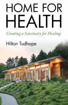 Paperback Home for Health: Creating a Sanctuary for Healing Book
